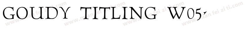 Goudy Titling W05字体转换